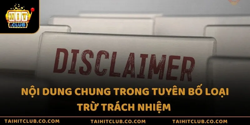 Nội dung chung trong tuyên bố loại trừ trách nhiệm 